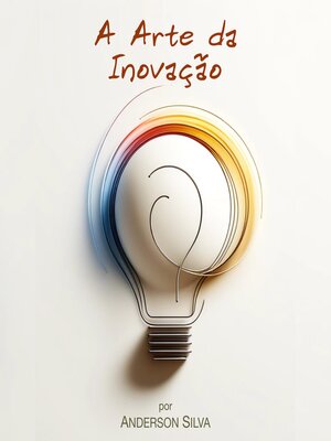 cover image of A Arte da Inovação